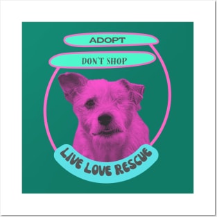 Live love rescue, adopt don't shop one eyed rescue dog Posters and Art